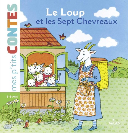 MES P’TITES CONTES-LE LOUP ET LES 7 CHEVREAUX