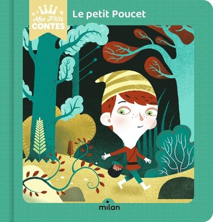 MES P’TITES CONTES-LE PETIT POUCET