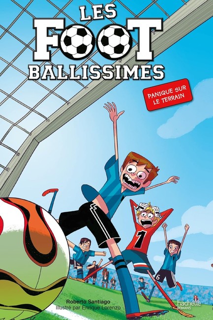 LES FOOTBALLISSIMES 2-PANIQUE SUR LE TERRAIN