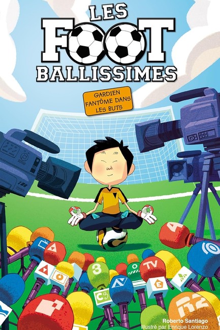 LES FOOTBALLISSIMES 3 -GARDIEN FANTOME DANS LES BUTS