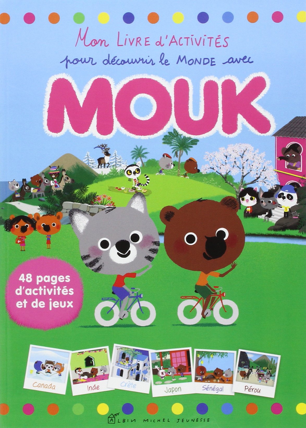 MON LIVRE D'ACTIVITES POUR DECOUVRIR LE MONDE AVEC MOUK
