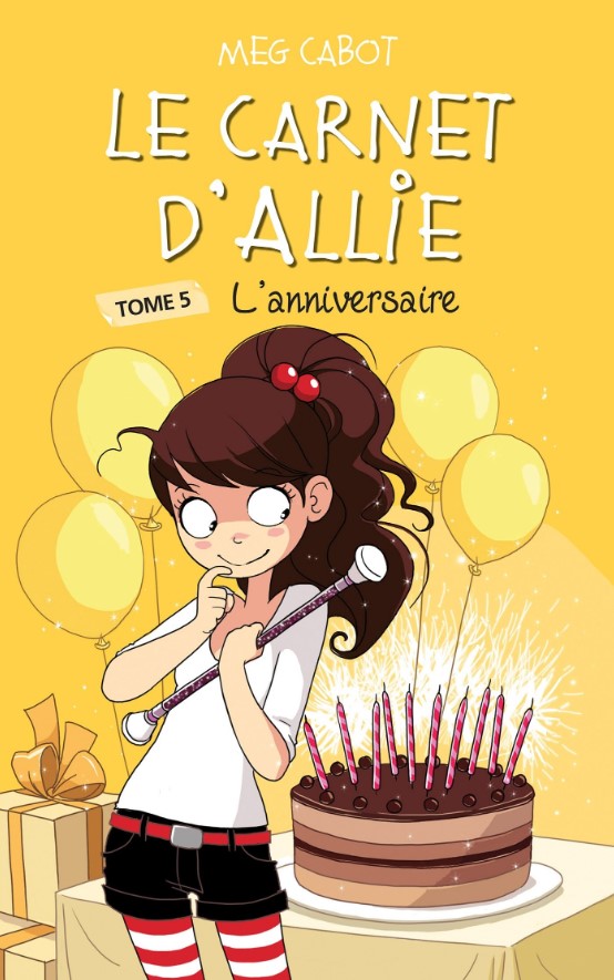 LE CARNET D'ALLIE 5-L'ANNIVERSAIRE