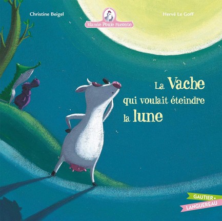 LA VACHE QUI VOULAIT ETEINDRE LA LUNE