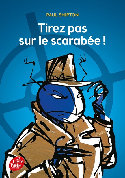 TIREZ PAS SUR LE SCARABEE
