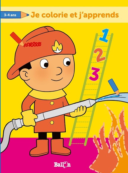 JE COLORIE ET J' APPRENDS 3-4 ANS (POMPIER)