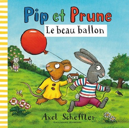 PIP ET PRUNE-LE BEAU BALLON
