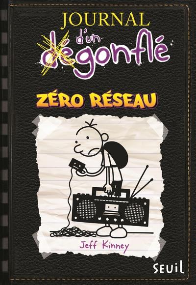 JOURNAL D'UN DEGONFLE 10-ZERO RESEAU