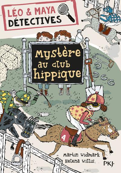 LEO ET MAYA DETECTIVES 3-MYSTERE AU CLUB HIPPIQUE