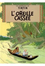 LES AVENTURES DE TINTIN -L' OREILLE CASSEE