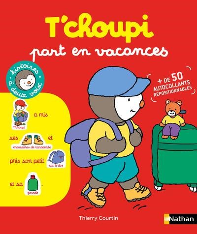 T'CHOUPI PART EN VACANCES