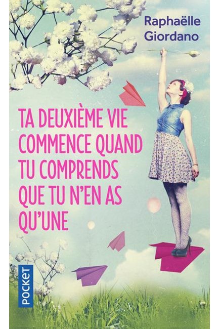 TA DEUXIÈME VIE COMMENCE QUAND TU COMPRENDS QUE TU N'EN AS QU'UNE