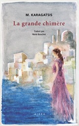 LA GRANDE CHIMERE