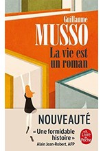 LA VIE EST UN ROMAN