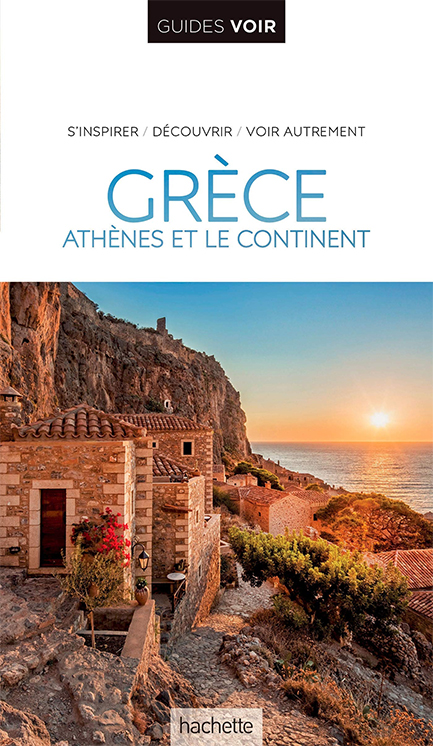GUIDE VOIR GRÈCE: ATHÈNES ET LE CONTINENT