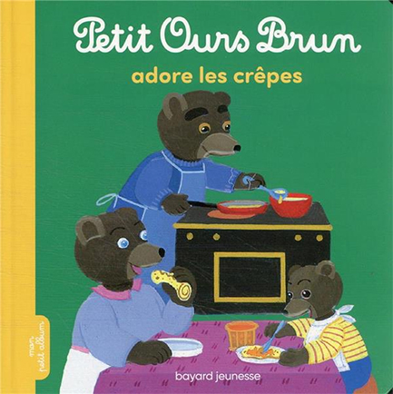 PETIT OURS BRUN ADORE LES CRÊPES