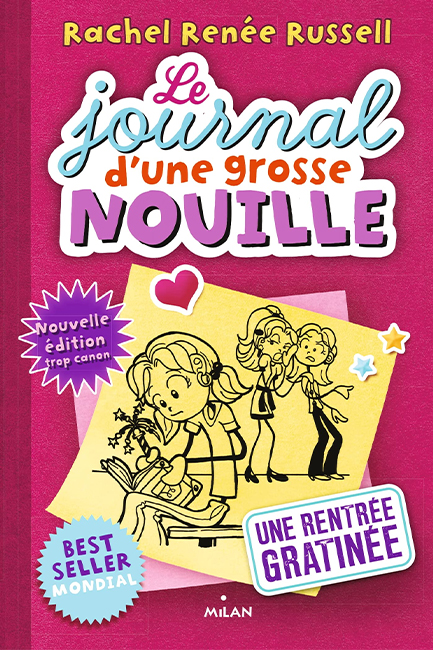 LE JOURNAL D'UNE GROSSE NOUILLE, TOME 01 : UNE RENTRÉE GRATINÉE