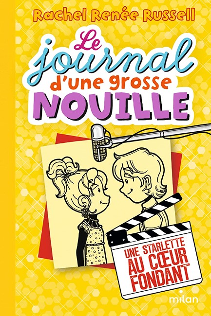 LE JOURNAL D'UNE GROSSE NOUILLE, TOME 7 : UNE STARLETTE AU CŒUR FONDANT