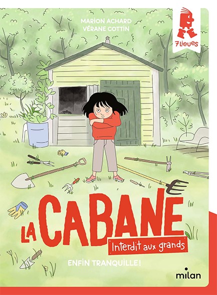 LA CABANE - INTERDIT AUX GRANDS !, TOME 01 : ENFIN TRANQUILLE !