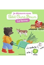 JE DÉCOUVRE AVEC PETIT OURS BRUN LA FERME