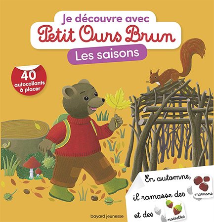 JE DÉCOUVRE AVEC PETIT OURS BRUN LES SAISONS
