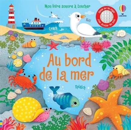 AU BORD DE LA MER - MON LIVRE SONORE A TOUCHER