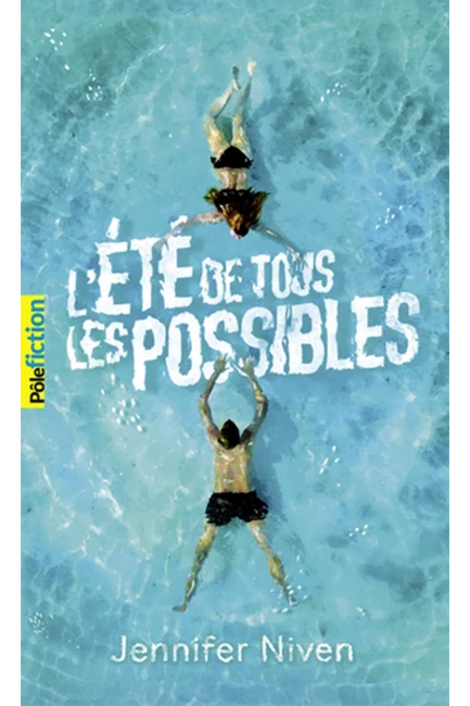 L'ÉTÉ DE TOUS LES POSSIBLES