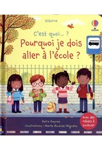 C'EST QUOI...-POURQUOI JE DOIS ALLER A L'ECOLE ?