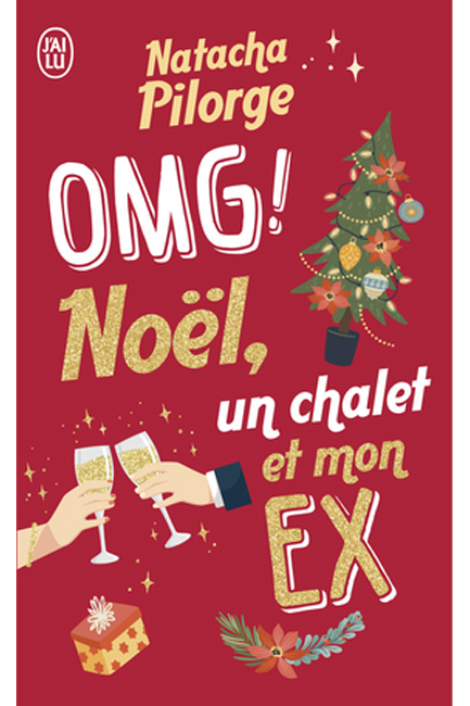 OMG ! NOËL, UN CHALET ET MON EX.