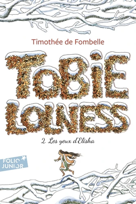TOBIE LOLNESS TOME 2. LES YEUX D'ELISHA