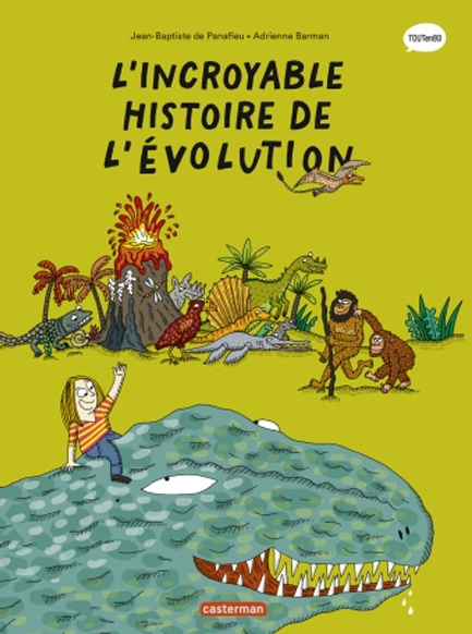 L'INCROYABLE HISTOIRE DE L'ÉVOLUTION