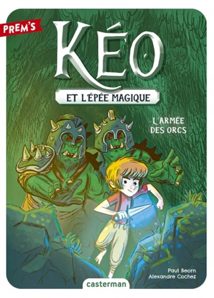 KÉO ET L'ÉPÉE MAGIQUE 1-L'ARMÉE DES ORCS