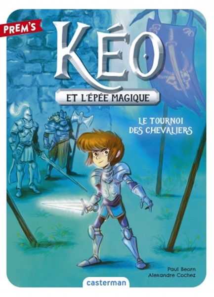 KÉO ET L'ÉPÉE MAGIQUE 3-LE TOURNOI DES CHEVALIERS