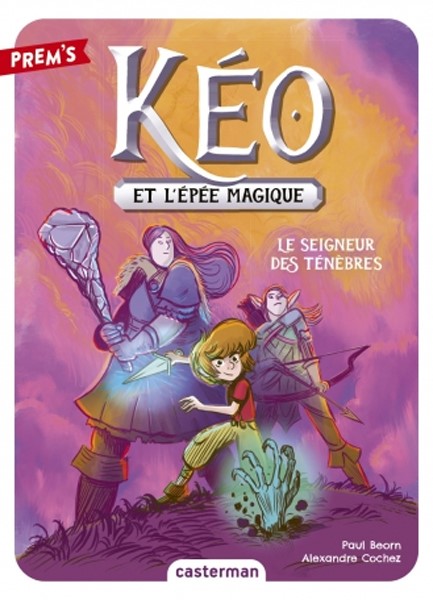 KÉO ET L'ÉPÉE MAGIQUE 4-LE SEIGNEUR DES TÉNÈBRES