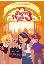 SUGAR MYSTERY-TOME 02 SILENCE, ON TOURNE !