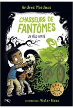 CHASSEURS DE FANTOMES - TOME 02 UN VELO HANTE