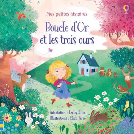 MES PETITES HISTOIRES-BOUCLE D'OR ET LES TROIS OURS
