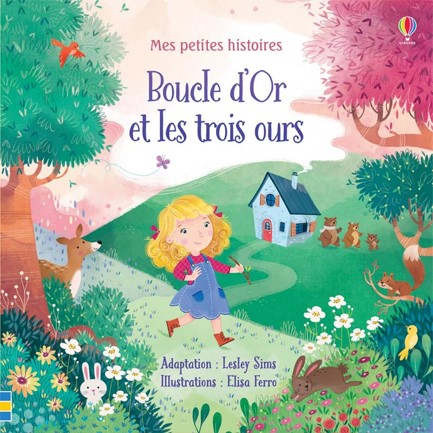 MES PETITES HISTOIRES-BOUCLE D'OR ET LES TROIS OURS