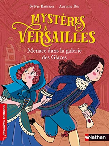 MYSTERES A VERSAILLES - MENACE DANS LA GALERIE DES GLACES