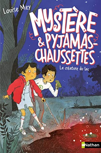 MYSTERE ET PYJAMAS-CHAUSSETTES - TOME 3 LA CREATURE DU LAC