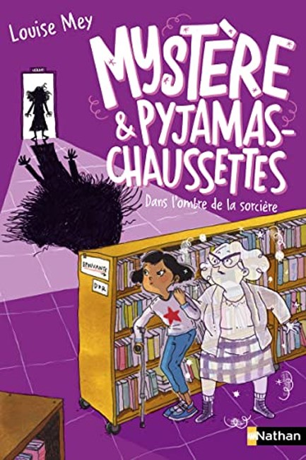 MYSTERE ET PYJAMAS-CHAUSSETTES - TOME 4 DANS L'OMBRE DE LA SORCIERE