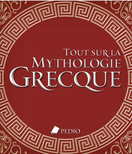 ALL ABOUT GREEK MYTHOLOGY - ΓΑΛΛΙΚΑ (TOUT SUR LA MYTHOLOGIE GRECQUE)