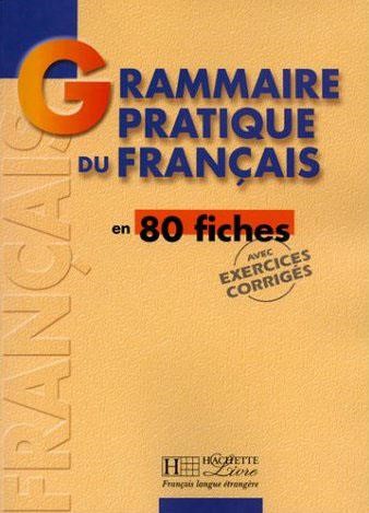 GRAMMAIRE PRATIQUE DU FRANCAIS