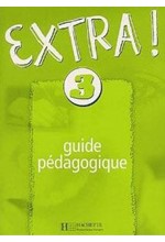 EXTRA 3 GUIDE PEDAGOGIQUE