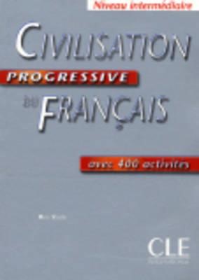 CIVILISATION PROGRESSIVE DU FRANCAIS INTERMEDIAIRE (+ 400 ACTIVITES)