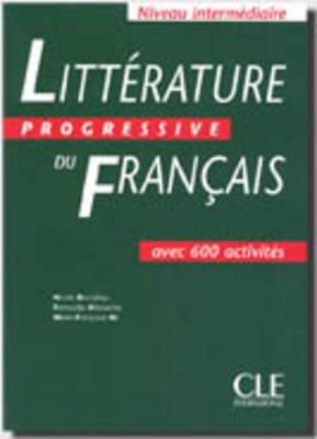 LITTERATURE PROGRESSIVE DU FRANCAIS INTERMEDIAIRE METHODE