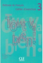 TOUT VA BIEN! 3 CAHIER (+ CD)