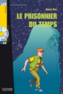 LFF Α2 : LE PRISONNIER DU TEMPS (+ AUDIO CD)