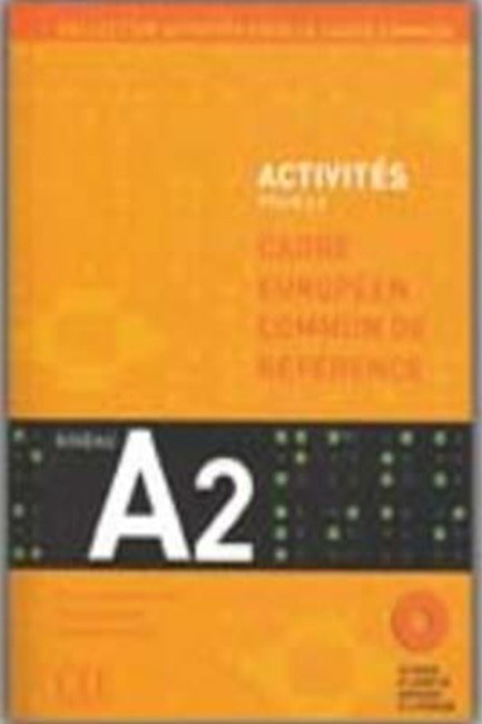 ACTIVITES POUR LE CADRE COMMUN Α2 (+ CD) (+ CORRIGE)