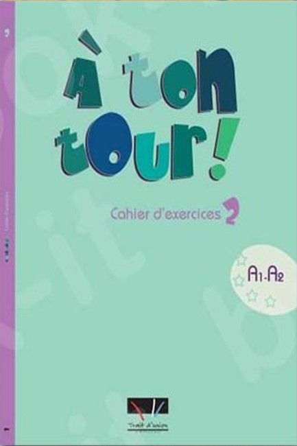 A TON TOUR 2 A1 + A2 CAHIER