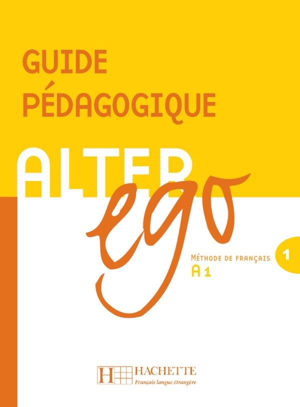 ALTER EGO 1 Α1 GUIDE PEDAGOGIQUE